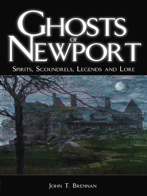Title details for Ghosts of Newport by John T. Brennan - Wait list
